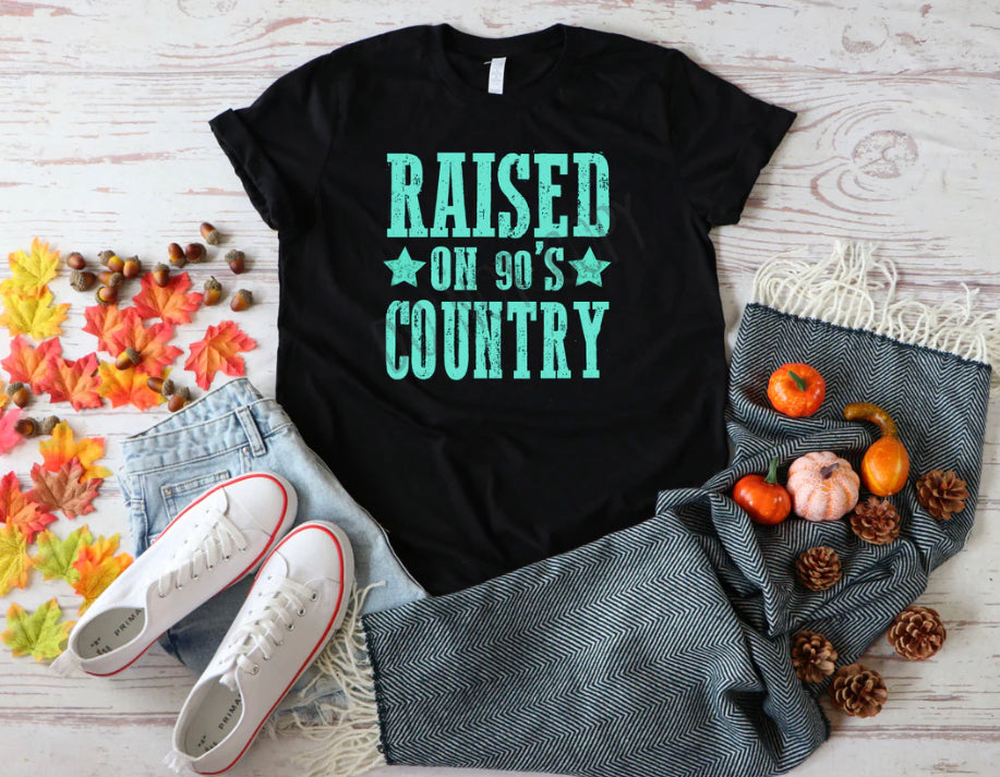 Raised on 90's Country (Teal)