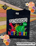 Sorry not sorry