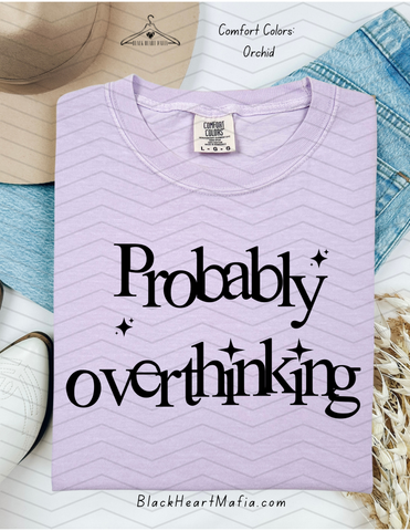Probably Overthinking