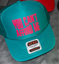 Turquoise “You Cant Afford Me” Trucker Hat
