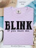 Blink If You Want Me (black/red/white options)