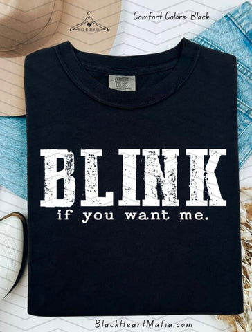 Blink If You Want Me (black/red/white options)