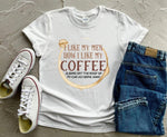 I Like My Men How I Like My Coffee..
