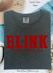 Blink If You Want Me (black/red/white options)