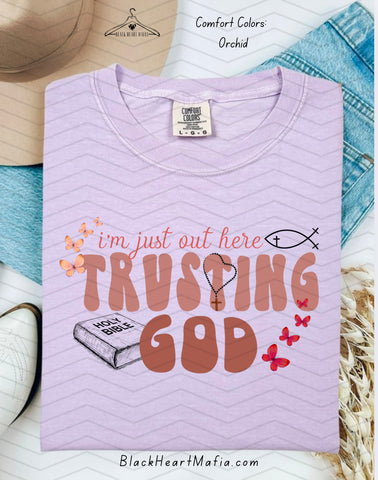 I’m Just Out Here Trusting God